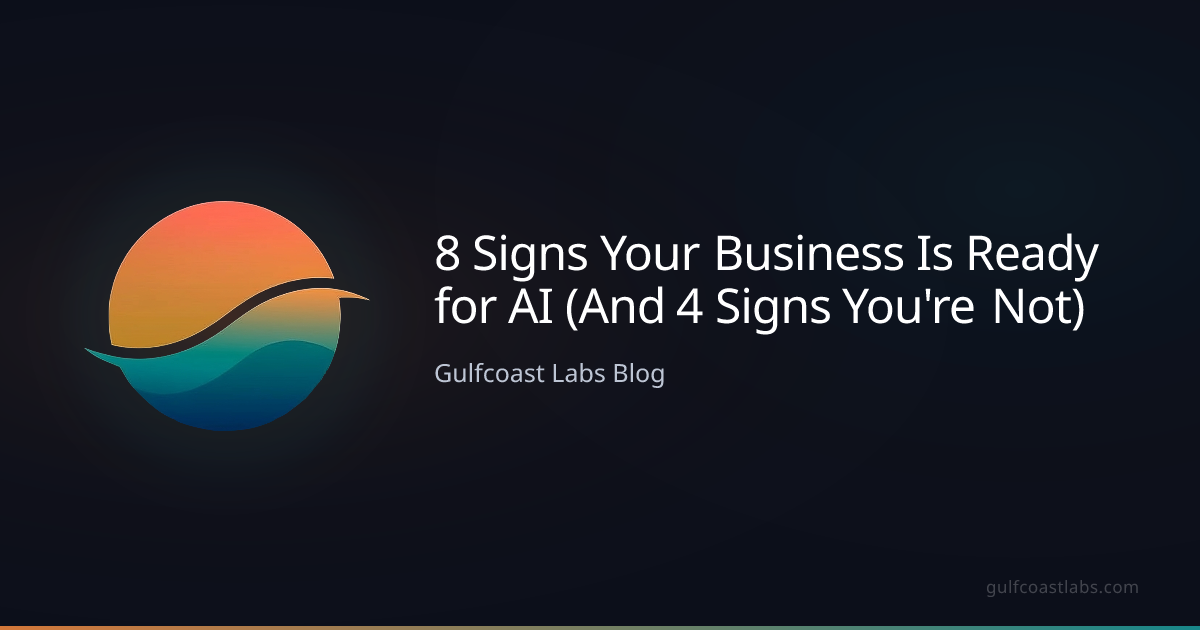 8 Signs Your Business Is Ready for AI (And 4 Signs You're Not ...